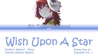 Giyū Tomioka CV Takahiro Sakurai  WISH UPON A STAR  Demon Slayer Color Coded Lyrics [upl. by Anilatsyrc876]