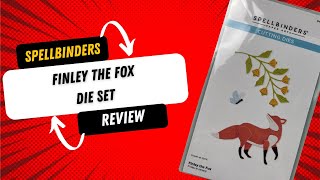 Spellbinders Finley the Fox Die set Review [upl. by Ellennod210]