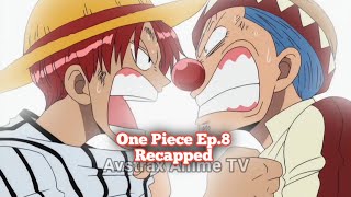 One Piece Episode 8  Recapped  Tagalog [upl. by Lamprey]