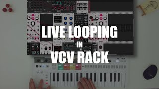 How to Live Loop in VCV Rack [upl. by Tufts476]