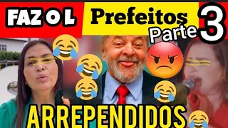 faz o L Prefeitos arrependidos parte 3 🤣 ou será parte final  🤣 🤣 fazol [upl. by Neall]