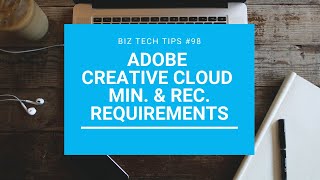 Adobe Creative Cloud minimum and recommended requirements [upl. by Lareena]