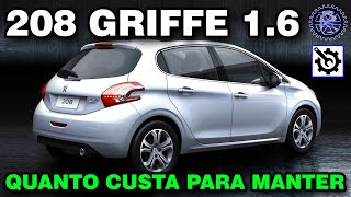 PEUGEOT 208 GRIFFE 16 16v 2014  QUANTO CUSTA para manter [upl. by Doralyn]