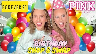 KAYLA amp KALLI BIRTHDAY SHOP amp SWAP AT THE MALL 🥳🛍 [upl. by Eittam]