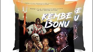 KEMBE ISONU PART 2 written and produced by Femi Adebile [upl. by Wehttam]