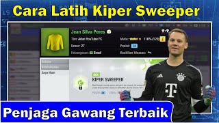 Cara Melatih Kiper Sweeper Di Top Eleven [upl. by Gnol]