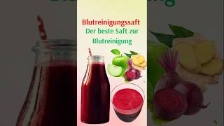 Der beste Saft zur Blutreinigung [upl. by Bright]