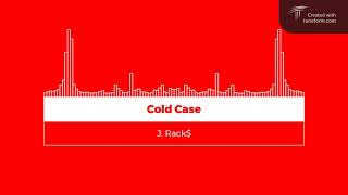 J Rack  Cold Case Official Audio [upl. by Necyla]