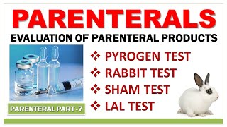 PARENTERAL PART7  PYROGEN TEST  RABBIT TEST  SHAM TEST  LAL TEST  EVALUATION PARAMETERS [upl. by Aneekat]