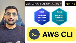 AWS Solution Architect  AWS CLI Command Line Interface  Part 10 [upl. by Blaze684]