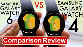 Samsung Galaxy Watch 6 Vs Samsung Galaxy Watch 4 Comparison Review [upl. by Kimberlyn]