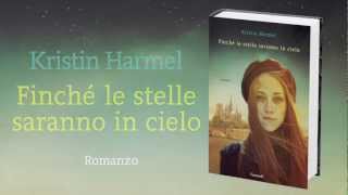 Finché le stelle saranno in cielo Kristin Harmel [upl. by Ardisj517]