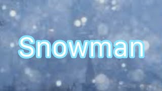 Snowmansped up version Sia Video by HITSMEDBplease don’t steal [upl. by Ilyssa]