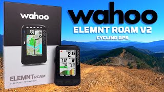 Wahoo Elemnt ROAM V2 Cycling GPS Whats New  Details  Road Tested [upl. by Siulesoj]