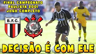 Botafogo SP x Corinthians Final Campeonato Paulista 2001 1ºJogo Completo [upl. by Clyte]