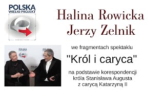 quotKról i carycaquot  fragmenty przedstawiają Halina Rowicka i Jerzy Zelnik [upl. by Lukey]