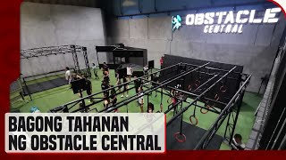 Obstacle Central may bagong tahanan sa Mandaluyong City [upl. by Eahsat]