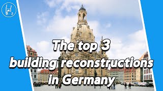 Top 3 der GebäudeRekonstruktionen in Deutschland 🇩🇪😍 [upl. by Samuella896]