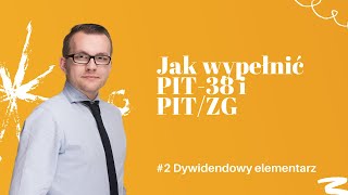 2 Dywidendowy elementarz  jak wypełnić PIT38 i PITZG [upl. by Benilda330]