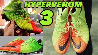 HYPERVENOM 3  TODO SOBRE LAS NUEVAS BOTAS DE NIKE [upl. by Ruperto]