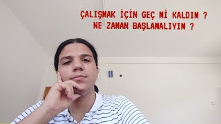 ÇALIŞMAK İÇİN GEÇ Mİ KALDIM  yks2025 [upl. by Custer110]