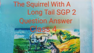 The Squirrel With A Long Tail SGP 2 And All Question Answer Class 4 English Lesson 4 Odiamedium 🍁 [upl. by Meggy]