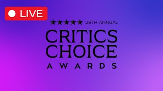 29th Critics Choice Awards 2024 Live [upl. by Htebi585]