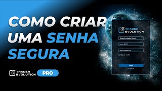 Como configurar uma Senha Segura  TraderEvolution [upl. by Otirecul]