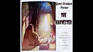 The Harvester Version 2 by Gene StrattonPorter read by Warren Kati Part 23  Full Audio Book [upl. by Adiarf281]