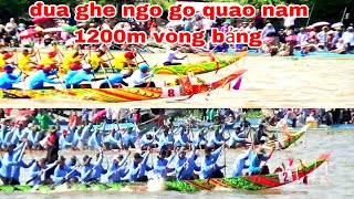 LỄ HỘI ĐUA GHE NGO GÒ QUAO KIÊN GIANG GIẢI NAM 1200M 16112024 [upl. by Dhiren]