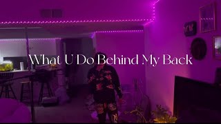 Hozz Serga  What U Do Behind My Back [upl. by Erdnaid]