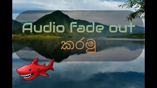 How to add Fade out audio on lightworks  lightworks sinhala tutorial  lightworkssinhala [upl. by Dino]