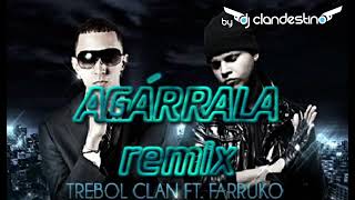 Agarrala remix  Trebol Clan Farruko [upl. by Atikcir]