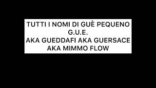 TUTTI I SOPRANNOMI DI GUÈ PEQUENO NELLE SUE CANZONI [upl. by Cade]