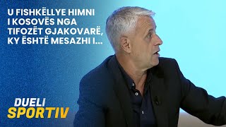 U fishkëllye himni i Kosovës nga tifozët gjakovarë ky është mesazhi i [upl. by Mortensen321]