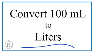 Convert 100mL to L 100 milliliters to Liters [upl. by Accebber576]