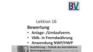 Bewertung  Anlagevermögen Umlaufvermögen NWP Verbindlichkeiten HWP Fremdwährung FB L16 T02 [upl. by Ruthann]