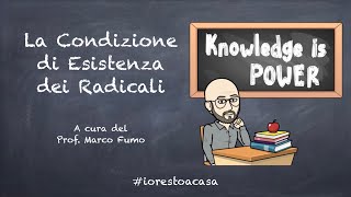 La Condizione di Esistenza dei Radicali [upl. by Blackmun]