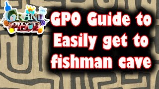 Gpo How to Easily Get Through to Fishman Island by Solving Cave Maze in Roblox Grand Piece Online [upl. by Derry536]