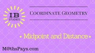 IB Midpoint and Distance [upl. by Lindi]