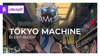 Tokyo Machine  BLEEP BLOOP Monstercat Release [upl. by Eelyrag911]