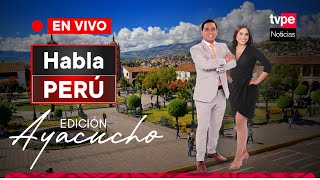 TVPerú Noticias EN VIVO Habla Perú programa en Ayacucho hoy sábado 30 de marzo de 2024 [upl. by Flip445]