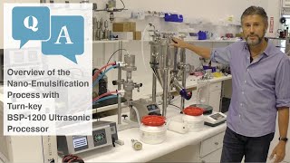 Overview of the NanoEmulsification Procedure with BSP1200 Ultrasonic Processor and NanoStabilizers [upl. by Lala871]