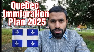 Quebec Immigration Plan 2025🍁 [upl. by Enaenaj467]