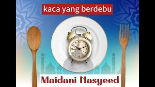 kaca yang berdebu by Maidani Nasyeed [upl. by Tayler]