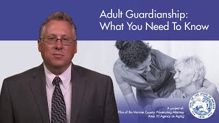 Adult Guardianship What You Need To Know [upl. by Ttocserp]