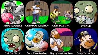 Crazy Dave AdventureCrazy Dave GW 2Playing As Crazy DavePvZNDS Crazy Daves RapPvZ Football [upl. by Ettelloc315]