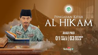 LIVE  Pengajian Kitab AlHikam Ahad Pagi 03 November 2024 M [upl. by Etteb73]