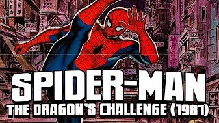 SPIDERMAN  THE DRAGONS CHALLENGE 1981  Full Film [upl. by Horatia636]