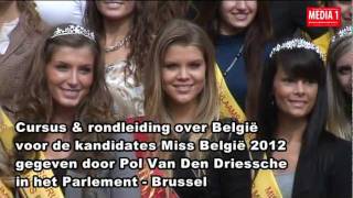 Miss België 2012 kandidaten in het Parlement sfeerbeelden [upl. by Anigar]